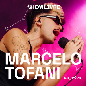 收聽Marcelo Tofani的tomara (Ao Vivo)歌詞歌曲