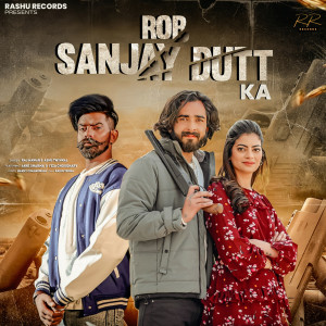 Raj Mawar的專輯rob sanjay dutt ka