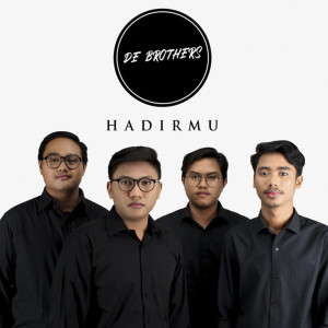 收聽De Brothers的Hadirmu歌詞歌曲