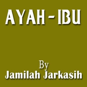 Listen to Ayah Ibu song with lyrics from ZAMILAH ZARKASIH