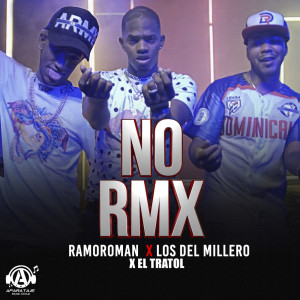 ดาวน์โหลดและฟังเพลง No (Remix) พร้อมเนื้อเพลงจาก Los Del Millero