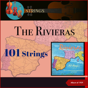 101 strings的專輯The Rivieras (Album of 1959)