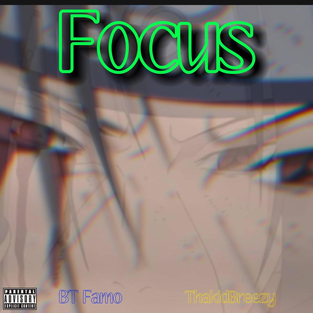 Focus (feat. ThakidBreezy) (Explicit)