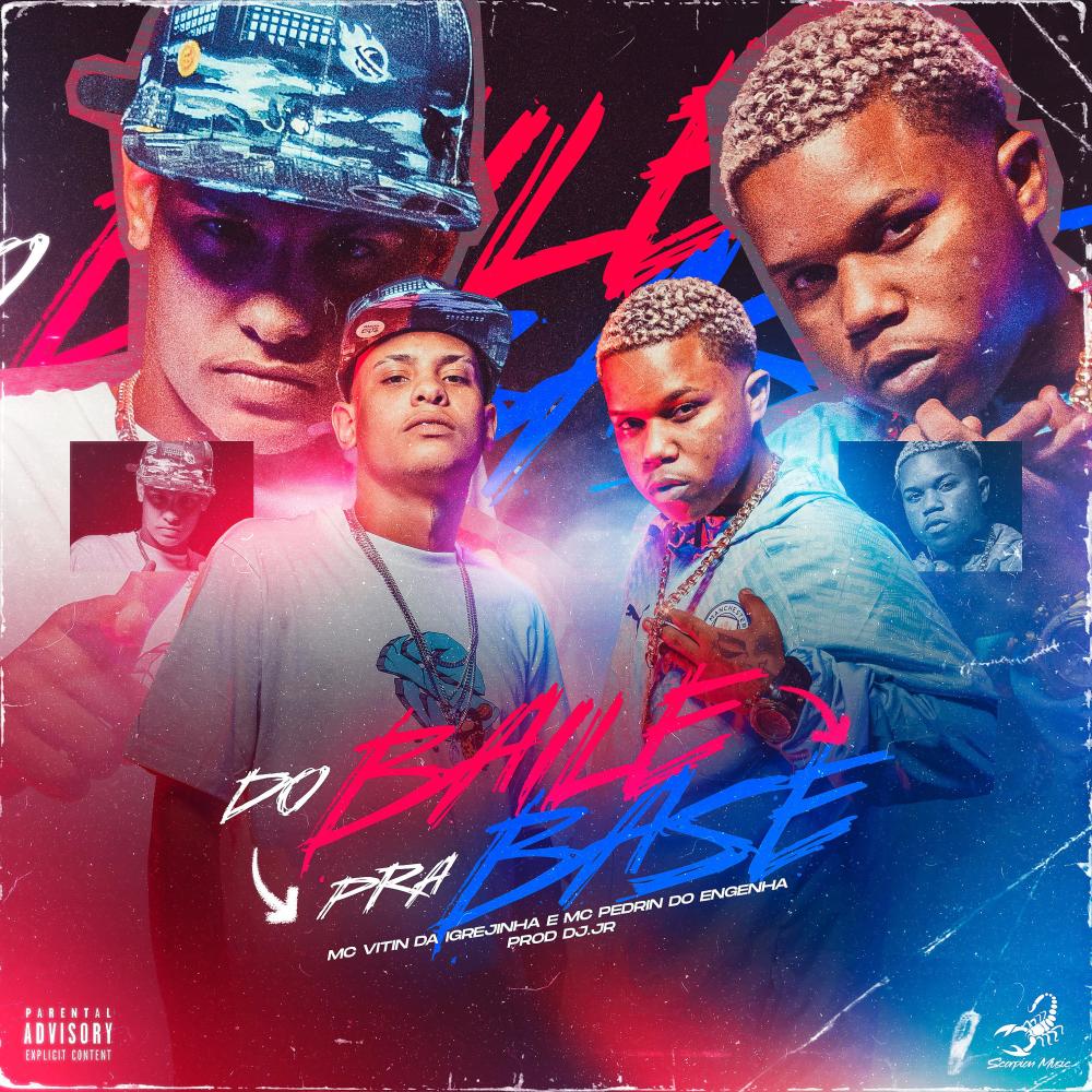 Do Baile Pra Base (Explicit)
