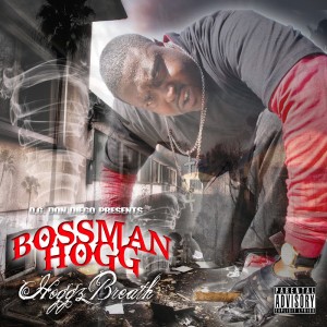 收聽Bossman Hogg的Got It Up (Explicit)歌詞歌曲