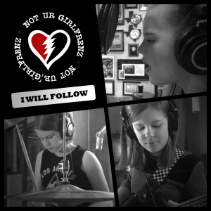 Listen to I Will Follow song with lyrics from Not Ur Girlfrenz