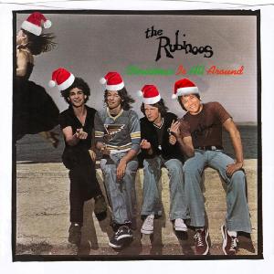 The Rubinoos的專輯Christmas Is All Around (Troggs Medley Version)