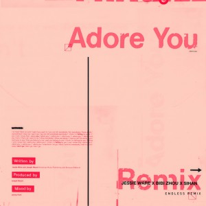 收聽Jessie Ware的Adore You (Endless Remix)歌詞歌曲