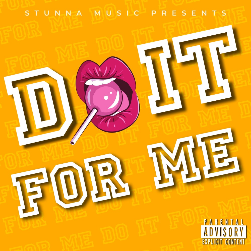 Do It For Me (Explicit)