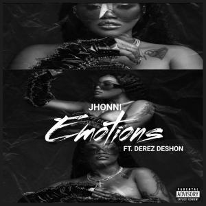 Jhonni Blaze的專輯Emotions (feat. Derez De’Shon) (Explicit)