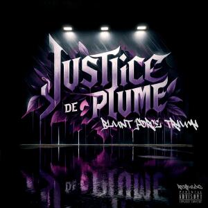 Justice De Plume的專輯BLUNT FORCE TRAUMA