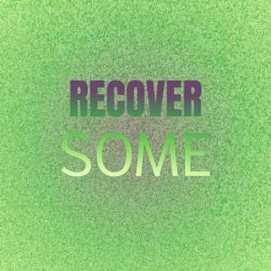 Dengarkan Recover Some lagu dari Rapheal dengan lirik