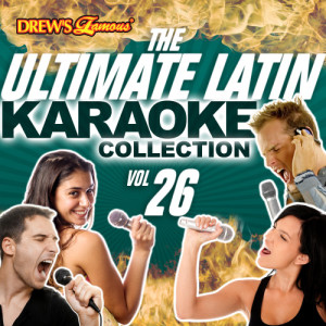 The Hit Crew的專輯The Ultimate Latin Karaoke Collection, Vol. 26