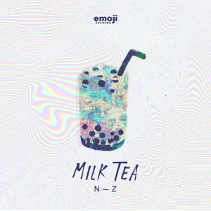 ดาวน์โหลดและฟังเพลง Milk Tea พร้อมเนื้อเพลงจาก N-Z