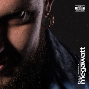 收听Chef的Megawatt (Explicit)歌词歌曲