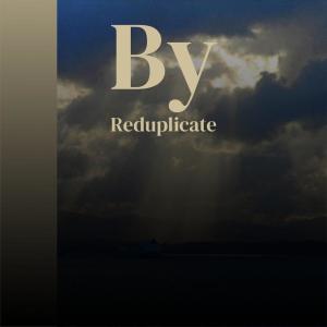 อัลบัม By Reduplicate ศิลปิน Various Artists