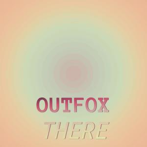 อัลบัม Outfox There ศิลปิน Various