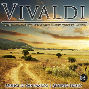收聽Alberto Lizzio的Sinfonia for Strings in C Major, RV 116: I. Allegro歌詞歌曲