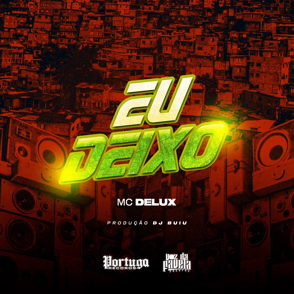 Eu Deixo (Explicit)