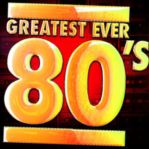 อัลบัม Greatest Ever 80's ศิลปิน 80's Pop Super Hits