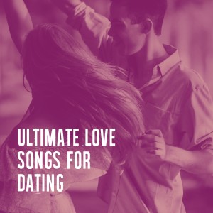 Saint-Valentin的專輯Ultimate Love Songs for Dating