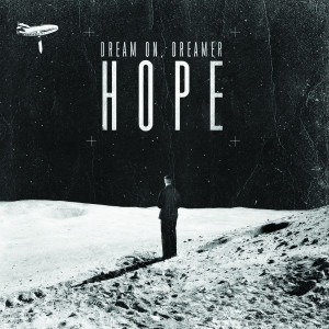 Album Hope oleh Dream On, Dreamer