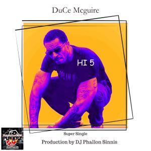 ดาวน์โหลดและฟังเพลง HI 5 (feat. DuCe Mcguire & Eclipzz) (SinnisMix 2|Explicit) พร้อมเนื้อเพลงจาก DJ Phallon Sinnis