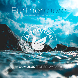 收聽Champagne的Furthermore (Qumulus Foreplay Dub)歌詞歌曲