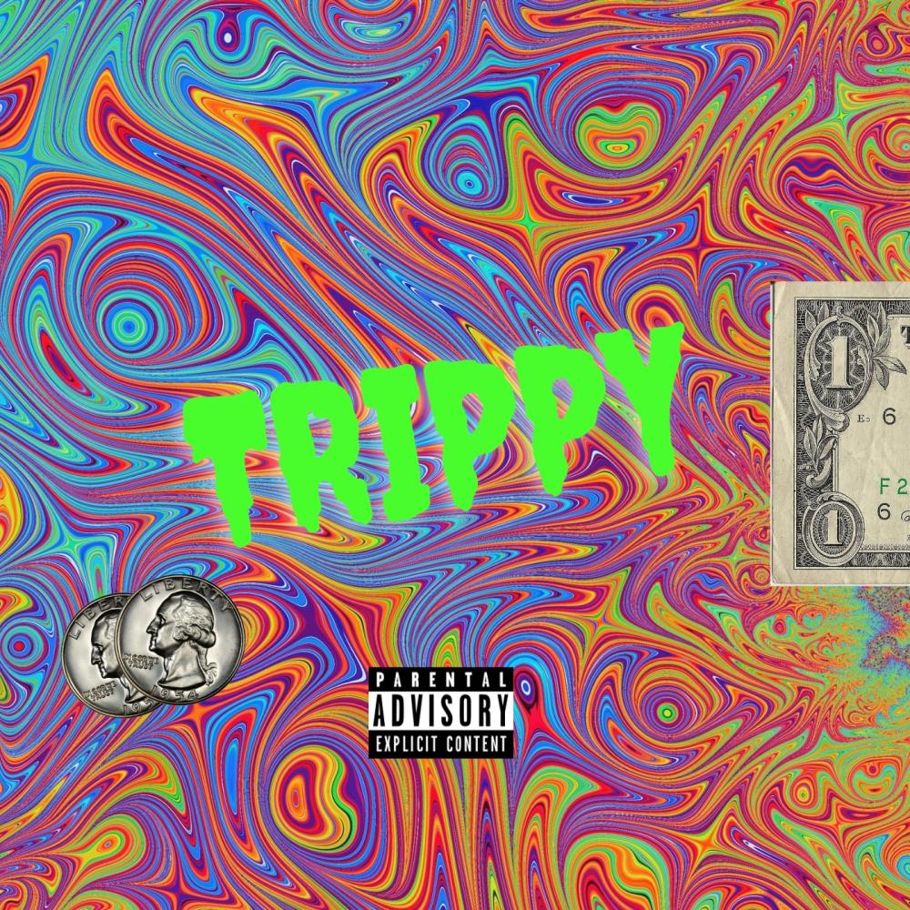 Trippy (Explicit)