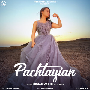 Listen to Pachtayian song with lyrics from Mehar Vaani