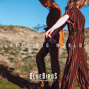 The Bluebirds的專輯Great Big World