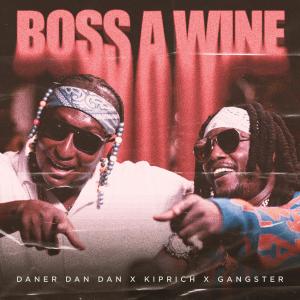 Daner Dan Dan的專輯Boss a Wine (Explicit)