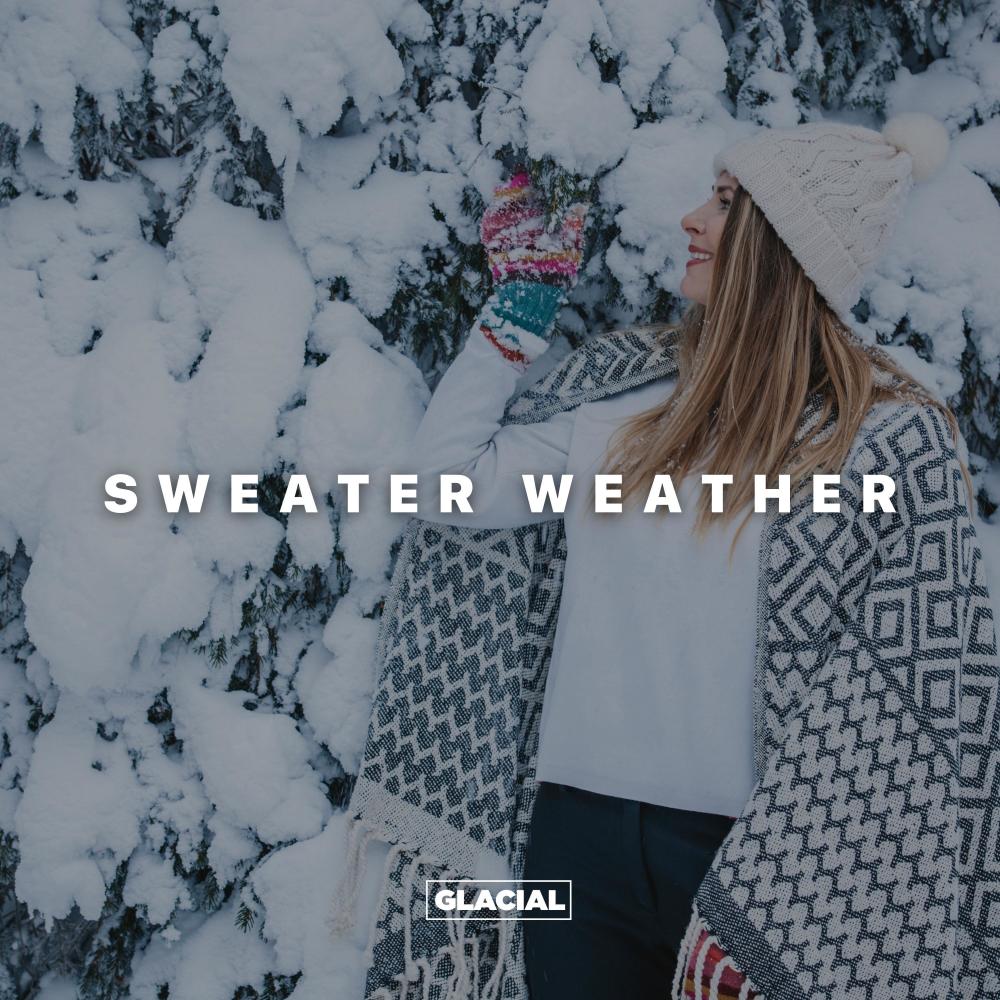 Sweater Weather