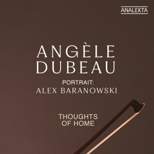 ดาวน์โหลดและฟังเพลง Thoughts of Home พร้อมเนื้อเพลงจาก Angele Dubeau