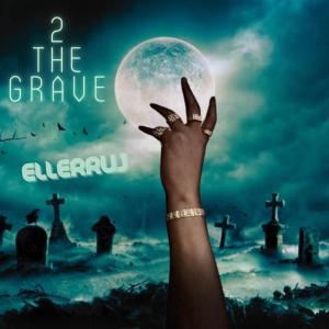 Listen to 2 THE GRAVE song with lyrics from Ellerruj