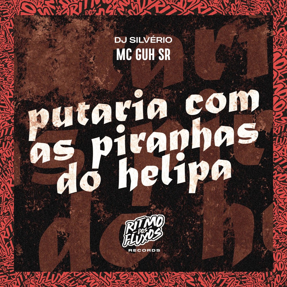 Putaria Com as Piranhas do Helipa