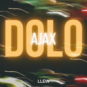 ดาวน์โหลดและฟังเพลง DOLO (Explicit) พร้อมเนื้อเพลงจาก Ajax