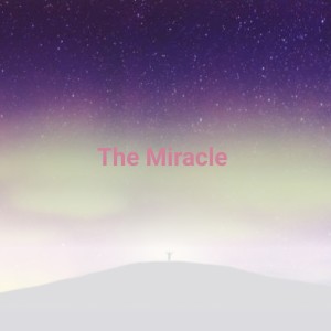 ดาวน์โหลดและฟังเพลง The Miracle พร้อมเนื้อเพลงจาก Miklós Rózsa