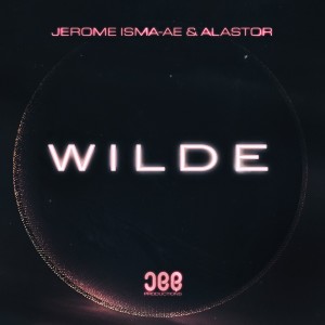 ดาวน์โหลดและฟังเพลง Wilde (Extended Mix) พร้อมเนื้อเพลงจาก Jerome Isma-AE