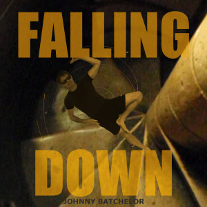 Album Falling Down from Johnny Batchelor