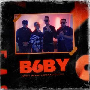 อัลบัม B6BY (feat. Mr. tune, Sk Seyka & Dyzu Lilex) (Explicit) ศิลปิน Mr. Tune