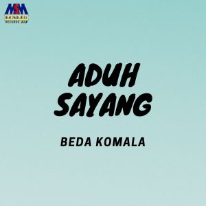 อัลบัม Aduh Sayang (Disco Remix) ศิลปิน Beda Komala