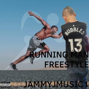 อัลบัม RUNNING MAN (Freestyle) [Explicit] ศิลปิน JammyjMusic1