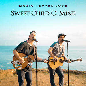 Sweet Child O’ Mine dari Music Travel Love
