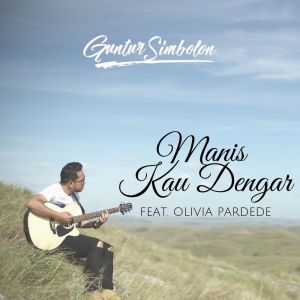 อัลบัม Manis Kau Dengar ศิลปิน Guntur Simbolon