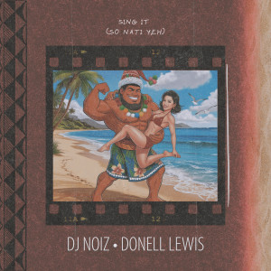 DJ Noiz的專輯Sing It (so nati yeh) (Remix)