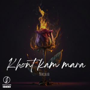 Listen to KHONT KAM MARA song with lyrics from NASAIR