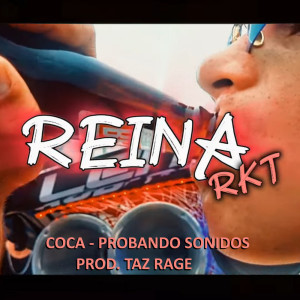 Taz Rage的专辑Reina RKT (Explicit)