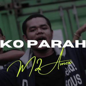 Listen to Ko Parah song with lyrics from M2 Amex