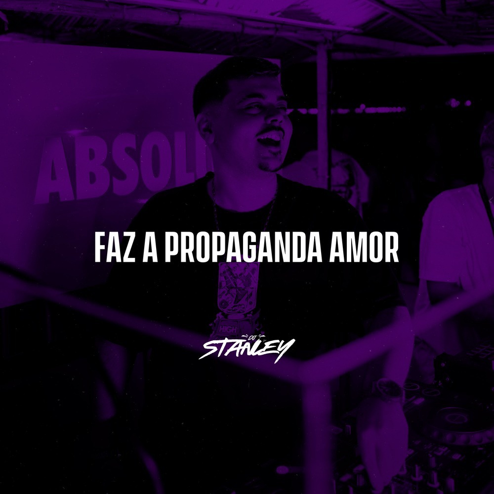Faz a Propaganda Amor (Explicit)